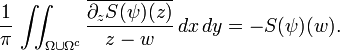 \displaystyle{{1\over \pi} \,\iint_{\Omega\cup\Omega^c}{\overline{\partial_z S(\psi)(z)}\over z-w}\,dx\,dy= -S(\psi)(w).}