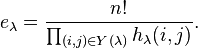 e_\lambda = \frac{n!}{\prod_{(i,j)\in Y(\lambda)}h_\lambda(i,j)}.