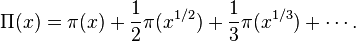  \Pi(x) = \pi(x) + \frac{1}{2} \pi(x^{1/2}) + \frac{1}{3} \pi(x^{1/3}) + \cdots. 