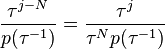  \frac{\tau^{j-N}}{p(\tau^{-1})}=\frac{\tau^j}{\tau^N p(\tau^{-1})} 