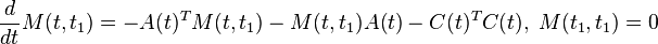 \frac{d}{dt}M(t,t_1) = -A(t)^{T}M(t,t_1)-M(t,t_1)A(t)-C(t)^{T}C(t), \; M(t_1,t_1) = 0