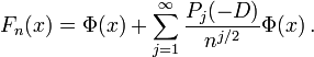  F_n(x) = \Phi(x) + \sum_{j=1}^\infty \frac{P_j(-D)}{n^{j/2}} \Phi(x)\,.