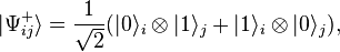 |\Psi_{ij}^+\rangle = \frac{1}{\sqrt{2}} (|0\rangle_i \otimes |1\rangle_j + |1\rangle_i \otimes |0\rangle_j),