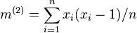 m^{(2)} = \sum_{i=1}^n x_i(x_i-1)/n