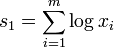 s_1=\sum_{i=1}^m \log x_i