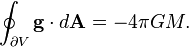 \oint_{\part V}\mathbf{g}\cdot d\mathbf{A} = -4 \pi GM.