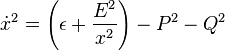  \dot{x}^2 = \left(\epsilon + \frac{E^2}{x^2} \right) - P^2 - Q^2