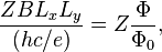 \frac{Z B L_x L_y}{(hc/e)} = Z\frac{\Phi}{\Phi_0},