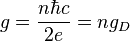 g = \frac{n \hbar c}{2e} = n g_D 