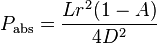 P_{\rm abs} = \frac {L r^2 (1-A)}{4 D^2}