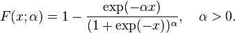 F(x;\alpha)=1-\frac{\exp(-\alpha x)}{(1+\exp(-x))^\alpha}, \quad \alpha > 0 .