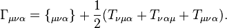 \Gamma_{\mu\nu\alpha}=\{_{\mu\nu\alpha}\} + \frac12(T_{\nu\mu\alpha} +T_{\nu\alpha\mu} + T_{\mu\nu\alpha}). 