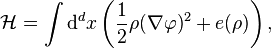 \mathcal{H}=\int \mathrm{d}^d x \left( \frac{1}{2}\rho(\nabla \varphi)^2 +e(\rho) \right),