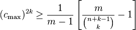 (c_\max)^{2k} \geq \frac{1}{m-1} \left[ \frac{m}{\binom{n+k-1}{k}}-1 \right]