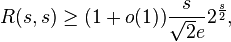 R(s,s) \geq (1 + o(1)) \frac{s}{\sqrt{2} e} 2^{\frac{s}{2}},