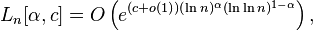 L_n[\alpha,c]=O\left(e^{(c+o(1))(\ln n)^\alpha(\ln\ln n)^{1-\alpha}}\right),