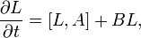 
\frac{\partial L}{\partial t} = [ L, A ] + BL,
