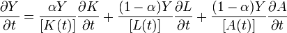 \frac{ \partial Y}{ \partial t} = \frac{ {\alpha}Y }{[K(t)]}  \frac{ \partial K}{ \partial t} + \frac{ (1 - {\alpha})Y }{[L(t)]} \frac{ \partial L}{ \partial t} + \frac{ (1 - {\alpha})Y }{[A(t)]} \frac{ \partial A}{ \partial t} 