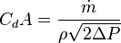 C_d A = \dfrac{\dot{m}}{\rho\sqrt{{2}{\Delta} {P}}}