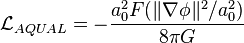  \mathcal{L}_{AQUAL} = - \frac{a_0^2 F(\|\nabla \phi\|^2/a_0^2)}{8 \pi G} 