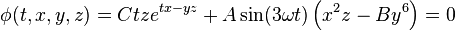  \phi(t,x,y,z) = C tz e^{tx-yz} + A \sin(3\omega t) \left(x^2z - B y^6\right) = 0