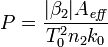 P = \frac{|\beta_2| A_\mathit{eff}}{T_0^2 n_2 k_0}