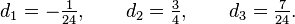 
d_1 =-\tfrac{1}{24},\qquad d_2 = \tfrac{3}{4},\qquad d_3 = \tfrac{7}{24}.
