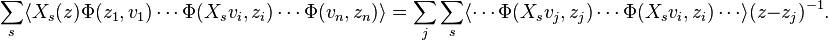  \sum_s \langle X_s(z)\Phi(z_1,v_1) \cdots \Phi(X_sv_i,z_i) \cdots \Phi(v_n,z_n)\rangle = \sum_j\sum_s \langle\cdots \Phi(X_s v_j, z_j) \cdots \Phi(X_s v_i,z_i) \cdots\rangle (z-z_j)^{-1}.