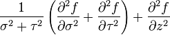  \frac{1}{\sigma^{2} + \tau^{2}}
\left(  \frac{\partial^{2} f}{\partial \sigma^{2}} +
\frac{\partial^{2} f}{\partial \tau^{2}} \right) +
\frac{\partial^{2} f}{\partial z^{2}}
