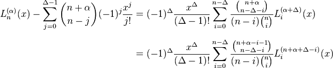 \begin{align}
L_n^{(\alpha)}(x)- \sum_{j=0}^{\Delta-1} {n+\alpha \choose n-j} (-1)^j \frac{x^j}{j!}&= (-1)^\Delta\frac{x^\Delta}{(\Delta-1)!} \sum_{i=0}^{n-\Delta} \frac{{n+\alpha \choose n-\Delta-i}}{(n-i){n \choose i}}L_i^{(\alpha+\Delta)}(x)\\[6pt]
&=(-1)^\Delta\frac{x^\Delta}{(\Delta-1)!} \sum_{i=0}^{n-\Delta} \frac{{n+\alpha-i-1 \choose n-\Delta-i}}{(n-i){n \choose i}}L_i^{(n+\alpha+\Delta-i)}(x)
\end{align}