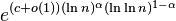 e^{(c+o(1)) (\ln n)^\alpha (\ln \ln n)^{1-\alpha}}