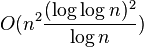 O(n^2\frac{(\log \log n)^2}{\log n})