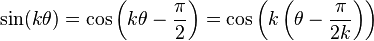 \sin(k \theta) = \cos\left( k \theta - \frac{\pi}{2} \right) = \cos\left( k \left( \theta-\frac{\pi}{2k} \right) \right)