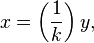 x = \left(\frac{1}{k}\right)y,