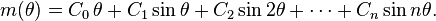 m(\theta) = C_0\,\theta + C_1\sin \theta + C_2\sin 2\theta + \cdots + C_n\sin n\theta.