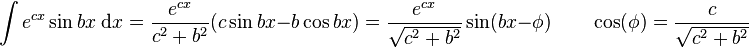 \int e^{cx}\sin bx\; \mathrm{d}x = \frac{e^{cx}}{c^2+b^2}(c\sin bx - b\cos bx) = \frac{e^{cx}}{\sqrt{c^2+b^2}}\sin(bx-\phi)\qquad \cos(\phi) = \frac{c}{\sqrt{c^2+b^2}} 