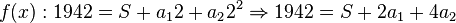 f(x): 1942=S+a_{1}2+a_{2}2^2\Rightarrow{}1942=S+2a_1+4a_2