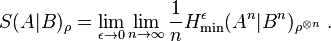 S(A|B)_{\rho} = \lim_{\epsilon\rightarrow 0}\lim_{n\rightarrow\infty}\frac{1}{n}H_{\min}^{\epsilon}(A^n|B^n)_{\rho^{\otimes n}}~.