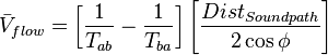  \bar {V}_{flow} = \left [ \frac{1}{T_{ab}} - \frac{1}{T_{ba}} \right ]\left [ \frac{Dist_{Sound path}}{2\cos \phi} \right ]