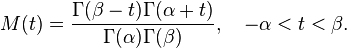 M(t)=\frac{\Gamma(\beta-t) \Gamma(\alpha+t) }{ \Gamma(\alpha) \Gamma(\beta) }, \quad -\alpha<t<\beta.