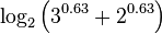 \log_2\left(3^{0.63}+2^{0.63}\right)