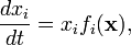 
\frac{dx_i}{dt} = x_i f_i(\mathbf{x}),
