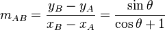 m_{AB} = \frac{y_B - y_A}{x_B - x_A} = \frac{\sin \theta}{\cos \theta + 1}