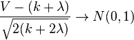 \frac{V-(k+\lambda)}{\sqrt{2(k+2\lambda)}}\to N(0,1)