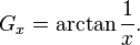 G_x = \arctan\frac{1}{x}.