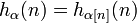  h_\alpha(n) = h_{\alpha[n]}(n) \,\!