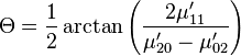 \Theta = \frac{1}{2} \arctan \left( \frac{2\mu'_{11}}{\mu'_{20} - \mu'_{02}} \right)