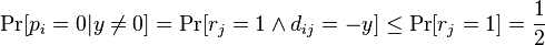 \Pr[p_i = 0 | y \neq 0] = \Pr[r_j = 1 \and d_{ij}=-y] \leq \Pr[r_j = 1] = \frac{1}{2}