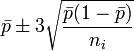 \bar p \pm 3\sqrt{\frac{\bar p(1-\bar p)}{n_i}}