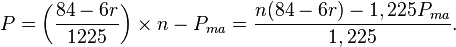 P = \left(\frac{84 - 6r}{1225}\right) \times n - P_{ma}= \frac{n(84-6r)-1,225P_{ma}}{1,225}.